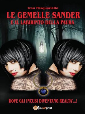 cover image of Le gemelle Sander e il labirinto della paura